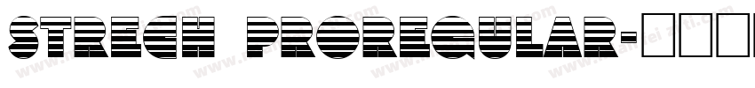 strech proregular字体转换